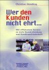 Stock image for Wer den Kunden nicht ehrt . . . for sale by medimops