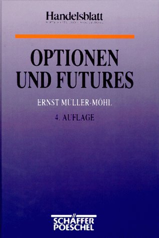 9783791012995: Optionen und Futures - Mller-Mhl Ernst Carola Ackermann und Jrgen Krebs
