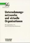 Imagen de archivo de Unternehmungsnetzwerke und virtuelle Organisationen a la venta por medimops