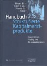Stock image for Handbuch strukturierte Kapitalmarktprodukte for sale by medimops