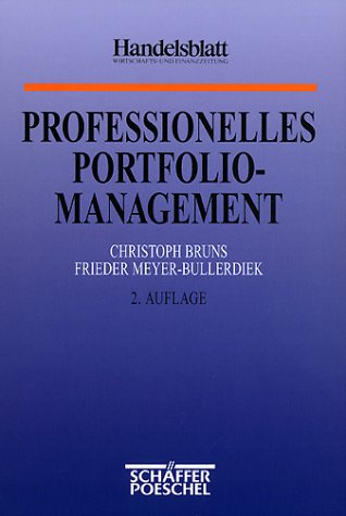 Imagen de archivo de Professionelles Portfoliomanagement: Aufbau, Umsetzung und Erfolgskontrolle strukturierter Anlagestrategien a la venta por medimops