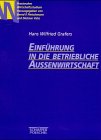 Imagen de archivo de Einfhrung in die betriebliche Auenwirtschaft a la venta por Gabis Bcherlager