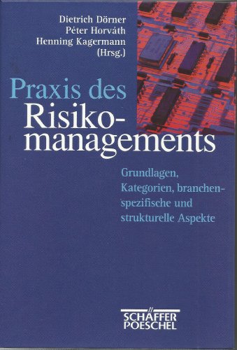 Beispielbild fr Praxis des Risikomanagements. Grundlagen, Kategorien, branchenspezifische und strukturelle Aspekte zum Verkauf von Studibuch