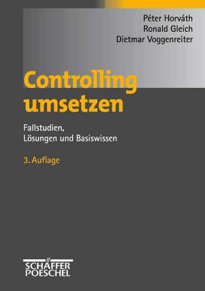 9783791015248: Controlling umsetzen. Fallstudien, Lsungen, Basiswissen