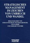 Beispielbild fr Strategisches Management im Zeichen von Umbruch und Wandel zum Verkauf von medimops