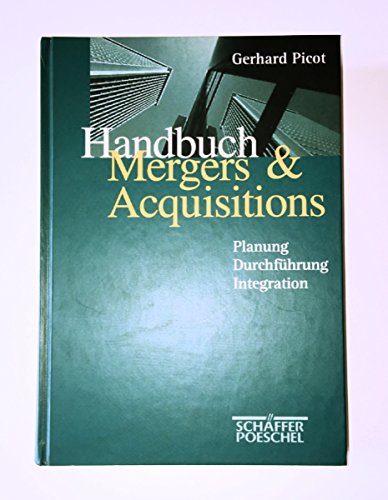 Stock image for Handbuch Mergers und Acquisition. Planung - Durchfhrung - Integration for sale by medimops