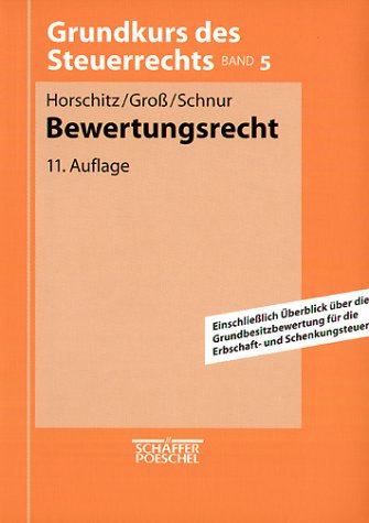 Stock image for Grundkurs des Steuerrechts, Bd.5, Bewertungsrecht for sale by medimops
