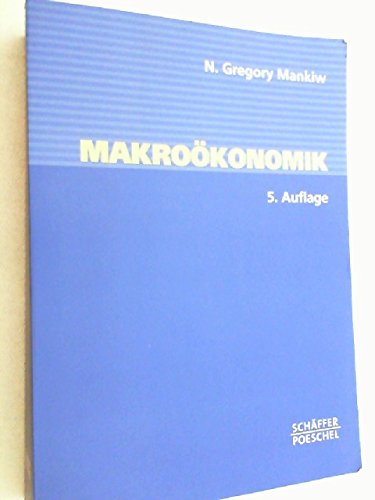 Makroökonomik : Mit vielen Fallstudien - Mankiw, Gregory N