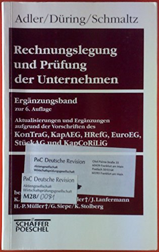 Imagen de archivo de Rechnungslegung und Prfung der Unternehmen (Gesamtausgabe) / Rechnungslegung und Prfung der Unternehmen Ergnzungsband zur 6. Auflage   Aktualisierungen und Ergnzungen aufgrund der Vorschriften des KonTraG, KapAEG, HRefG, EuroEG, StckAG und KapCoRiLiG a la venta por Buchpark