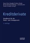 Beispielbild fr Kreditderivate. Handbuch fr die Bank- und Anlagepraxis zum Verkauf von medimops