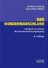 Imagen de archivo de Der Konzernabschlu. Lehrbuch und Fallstudie zur Praxis der Konzernrechnungslegung a la venta por NEPO UG