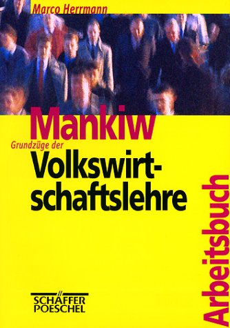 Imagen de archivo de Mankiw: Grundzge der Volkswirtschaftslehre. Arbeitsbuch a la venta por medimops