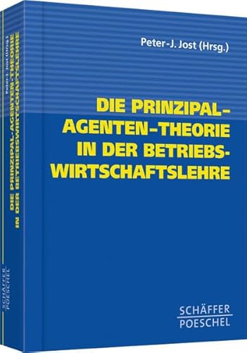 Beispielbild fr Die Prinzipal-Agenten-Theorie in der Betriebswirtschaftslehre zum Verkauf von medimops