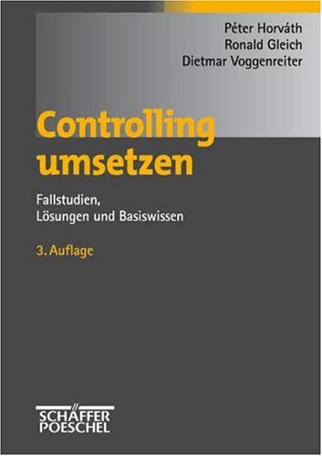 9783791018225: Controlling umsetzen. Fallstudien, Lsungen und Basiswissen.