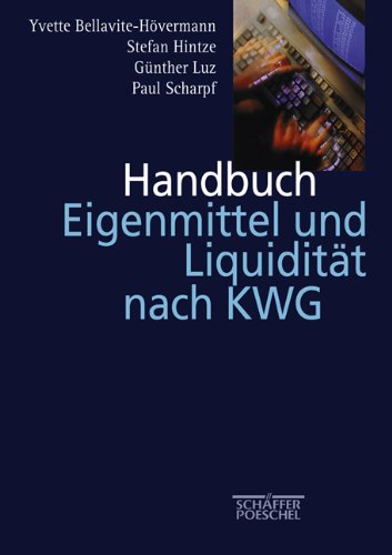 Beispielbild fr Handbuch Eigenmittel und Liquiditt nach KWG. zum Verkauf von Antiquariat Bader Tbingen