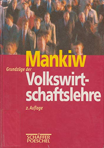 Stock image for Grundzge der Volkswirtschaftslehre [Gebundene Ausgabe] von Nicholas Gregory Mankiw (Autor) for sale by BUCHSERVICE / ANTIQUARIAT Lars Lutzer