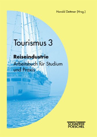 Beispielbild fr Tourismus, Bd.3, Reiseindustrie zum Verkauf von medimops