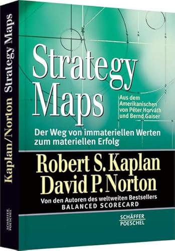Stock image for Strategy Maps: Der Weg von immateriellen Werten zum materiellen Erfolg for sale by medimops