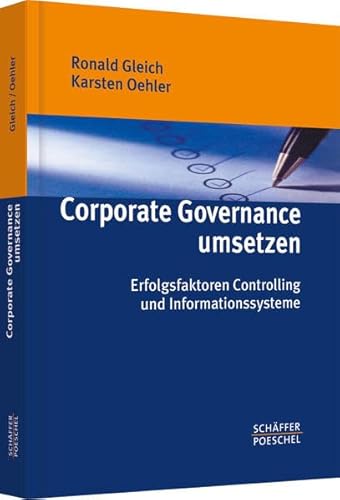 Stock image for Corporate Governance umsetzen Erfolgsfaktoren Controlling und Informationssysteme for sale by Buchpark
