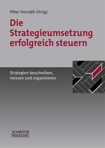 Stock image for Die Strategieumsetzung erfolgreich steuern for sale by medimops