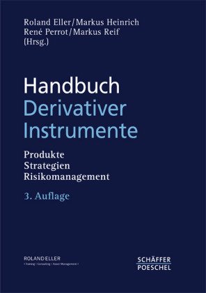 Beispielbild fr Handbuch Derivativer Instrumente: Produkte, Strategien und Risikomanagement zum Verkauf von medimops