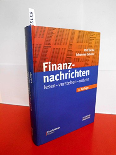 9783791023540: Finanznachrichten lesen - verstehen - nutzen: Ein Wegweiser durch Kursnotierungen und Marktberichte