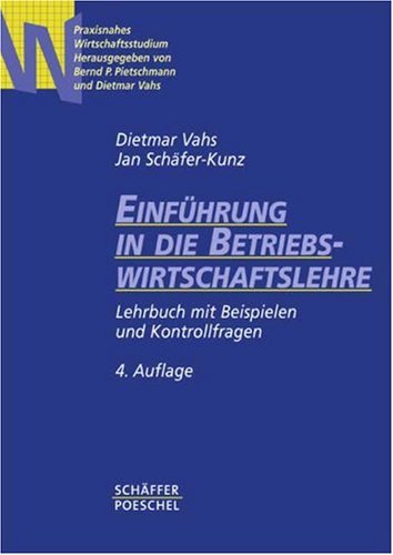 Stock image for Einfhrung in die Betriebswirtschaftslehre. Lehrbuch mit Beispielen und Kontrollfragen for sale by medimops