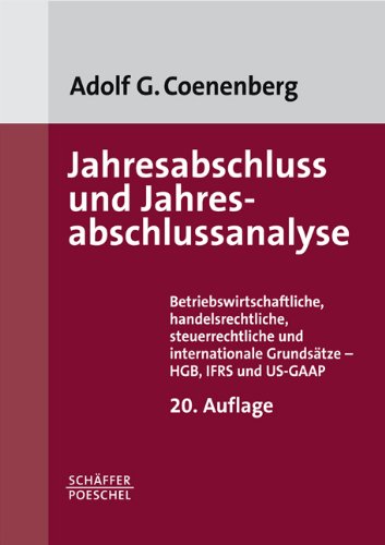 Stock image for Jahresabschluss und Jahresabschlussanalyse : Betriebswirtschaftliche, handelsrechtliche, steuerrechtliche und internationale Grundstze - HGB, IFRS und US-GAAP for sale by Buchpark