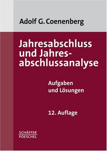 Stock image for Jahresabschluss und Jahresabschlussanalyse. Aufgaben und Lsungen for sale by medimops