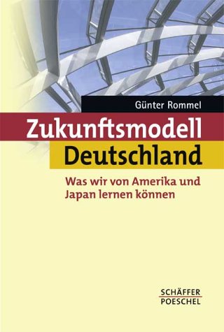 9783791024011: Zukunftsmodell Deutschland
