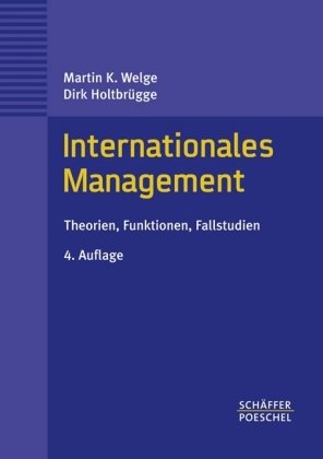 Beispielbild fr Internationales Management. Theorien, Funktionen, Fallstudien zum Verkauf von medimops