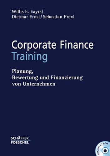 Stock image for Corporate Finance Training: Planung, Bewertung und Finanzierung von Unternehmen for sale by medimops