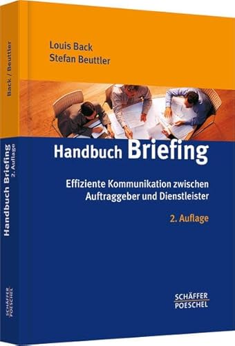 9783791024875: Handbuch Briefing: Effiziente Kommunikation zwischen Auftraggeber und Dienstleister