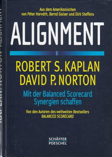 Stock image for Alignment: Mit der Balanced Scorecard Synergien schaffen for sale by diakonia secondhand