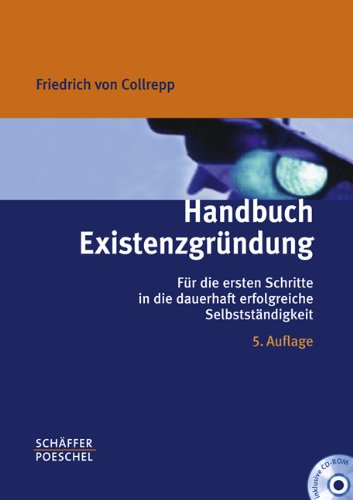 Stock image for Handbuch Existenzgrndung: Fr die ersten Schritte in die dauerhaft erfolgreiche Selbststndigkeit for sale by medimops