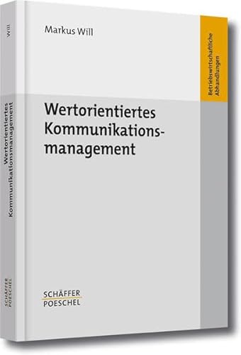 9783791026381: Wertorientiertes Kommunikationsmanagement