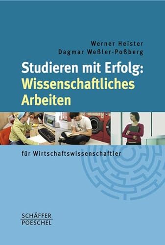 Stock image for Studieren mit Erfolg: Wissenschaftliches Arbeiten fr Wirtschaftswissenschaftler for sale by medimops