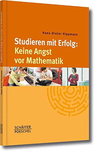 Stock image for Studieren mit Erfolg: Keine Angst vor Mathematik for sale by medimops
