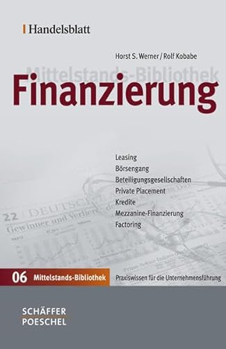Stock image for Handelsblatt Mittelstands-Bibliothek, Band 6: Finanzierung for sale by medimops