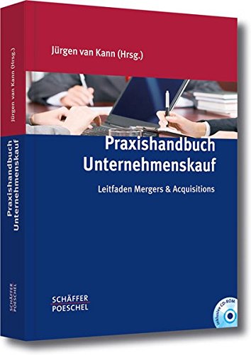 Stock image for Praxishandbuch Unternehmenskauf: Leitfaden Mergers & Acquisitions for sale by medimops