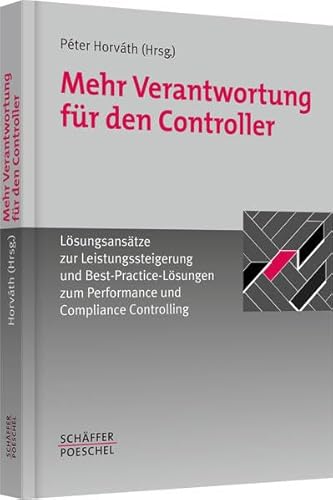 Stock image for Mehr Verantwortung fr den Controller: Lsungsanstze zur Leistungssteigerung und Best Practice-Lsu for sale by medimops
