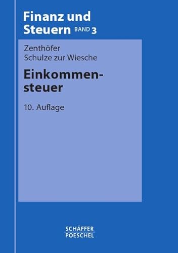 Einkommensteuer - Zenthöfer, Wolfgang, Schulze zur Wiesche, Dieter