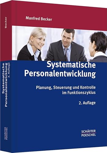 9783791028538: Systematische Personalentwicklung: Planung, Steuerung und Kontrolle im Funktionszyklus
