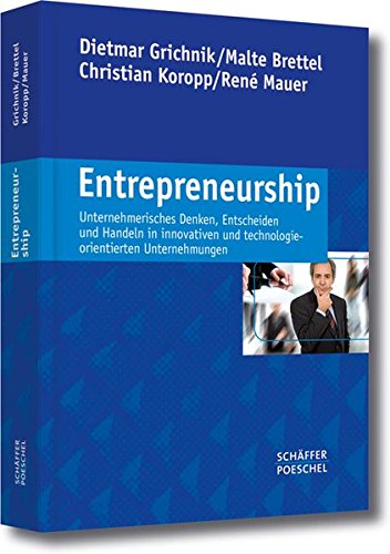 9783791028859: Entrepreneurship: Unternehmerisches Denken, Entscheiden und Handeln in innovativen und technologieorientierten Unternehmungen