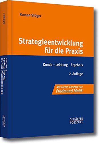 Stock image for Strategieentwicklung fr die Praxis: Kunde - Leistung - Ergebnis for sale by medimops