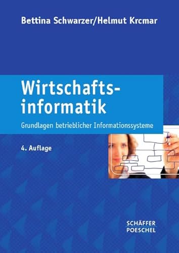 Stock image for Wirtschaftsinformatik: Grundlagen betrieblicher Informationssysteme for sale by medimops