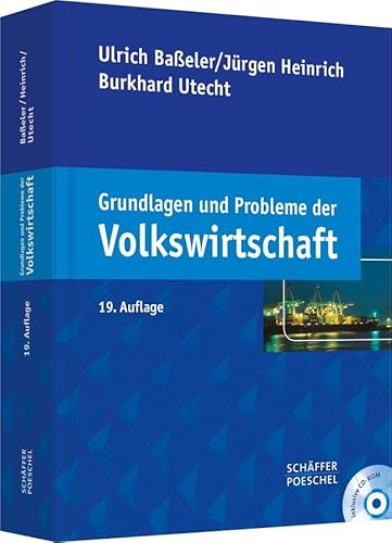 Grundlagen und Probleme der Volkswirtschaft - Ulrich Baßeler|Jürgen Heinrich|Burkhard Utecht