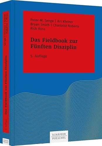 Stock image for Das Fieldbook zur 'Fnften Disziplin' for sale by GreatBookPrices