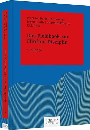 Stock image for Das Fieldbook zur 'Fnften Disziplin' for sale by GreatBookPrices