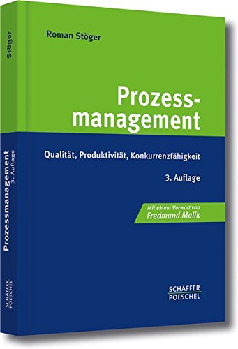 Beispielbild fr Prozessmanagement: Qualitt, Produktivitt, Konkurrenzfhigkeit zum Verkauf von medimops